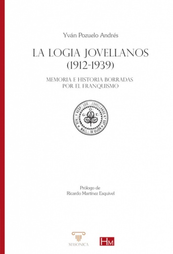 [9788417732226] LA LOGIA JOVELLANOS 1912-1939