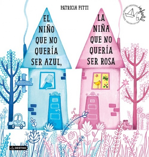 [9788408205364] EL NIÑO QUE NO QUERÍA SER AZUL, LA NIÑA QUE NO QUERÍA SER ROSA