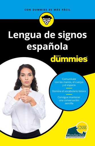 [9788432905049] LENGUA DE SIGNOS ESPAÑOLA PARA DUMMIES