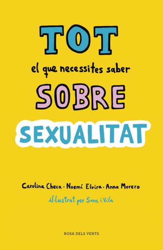 [9788416930814] TOT EL QUE NECESSITES SABER SOBRE SEXUALITAT