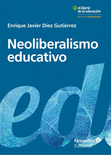 [9788417219239] NEOLIBERALISMO EDUCATIVO