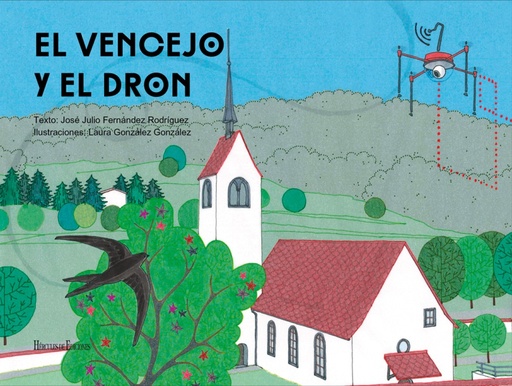 [9788494917653] EL VENCEJO Y EL DRON