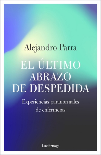 [9788417371654] EL ÚLTIMO ABRAZO DE DESPEDIDA