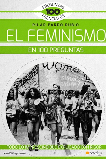 [9788499678269] EL FEMINISMO EN 100 PREGUNTAS