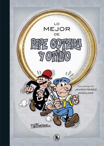 [9788402421708] LO MEJOR DE PEPE GOTERA Y OTILIO