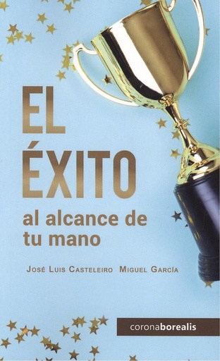 [9788494924651] EL ÉXITO AL ALCANCE DE TU MANO