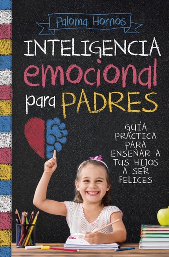 [9788417057831] INTELIGENCIA EMOCIONAL PARA PADRES