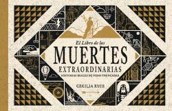 [9788494823589] EL LIBRO DE LAS MUERTES EXTRAORDINARIAS