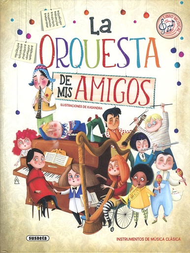 [9788467761887] LA ORQUESTA DE MIS AMIGOS