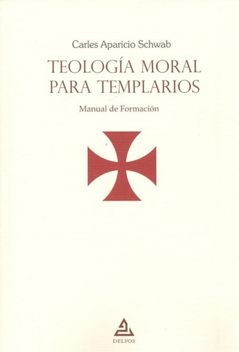 [9788417732233] TEOLOLGÍA MORAL PARA TEMPLARIOS