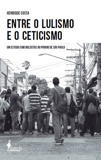 [9788579395307] Entre o lulismo e o ceticismo