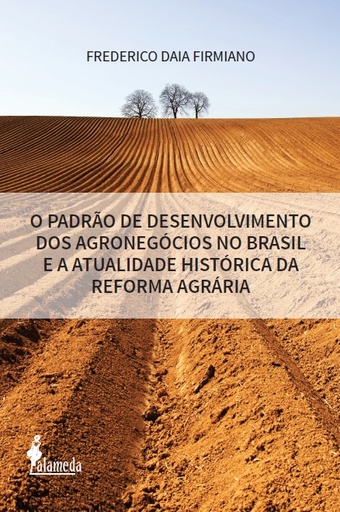 [9788579394034] O padrão de desenvolvimento dos agronegócios no Brasil