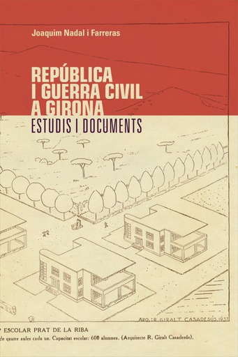 [9788499844442] REPUBLICA I GUERRA CIVIL A GIRONA