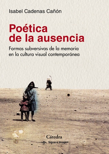 [9788437639765] POÉTICA DE LA AUSENCIA