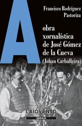 [9788484874355] A obra xornalística de José Gómez de la Cueva