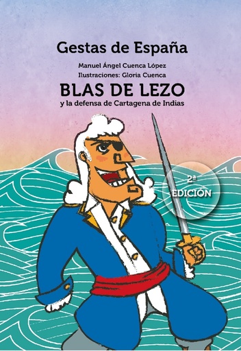 [9788417315603] BLAS DE LEZO Y LA DEFENSA DE CARTAGENA DE INDIAS