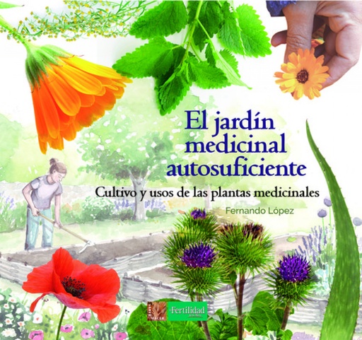 [9788494826757] EL JARDÍN MEDICINAL AUTOSUFICIENTE