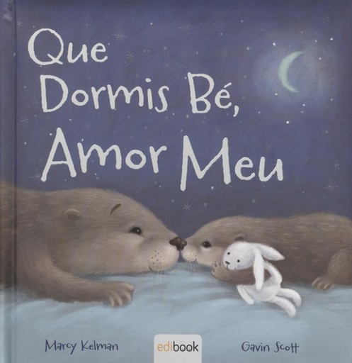 [9788491961161] QUE DORMIS BE, AMOR MEU