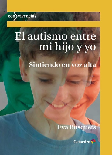 [9788417667245] EL AUTISMO ENTRE MI HIJO Y YO