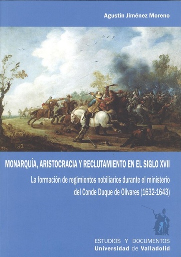 [9788484489795] MONARQUÍA ARISTOCRACIA Y RECLUTAMIENTO EN EL SIGLO XVII