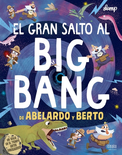 [9788414017012] EL GRAN SALTO AL BIG BANG DE ABELARDO Y BERTO