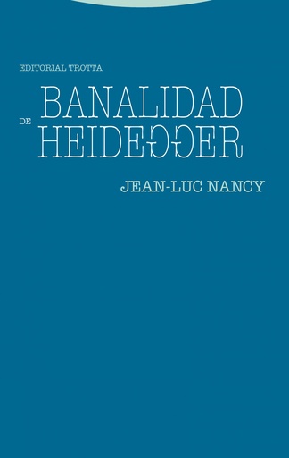 [9788498797817] BANALIDAD DE HEIDEGGER