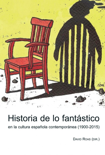 [9788416922017] HISTORIA DE LOS FANTÁSTICO CULTURA ESPAÑOLA CONTEMPORÁNEA