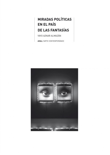 [9788446047346] MIRADAS POLÍTICAS EN EL PAÍS DE LAS FANTASÍAS