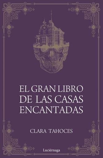 [9788417371685] EL GRAN LIBRO DE LAS CASAS ENCANTADAS