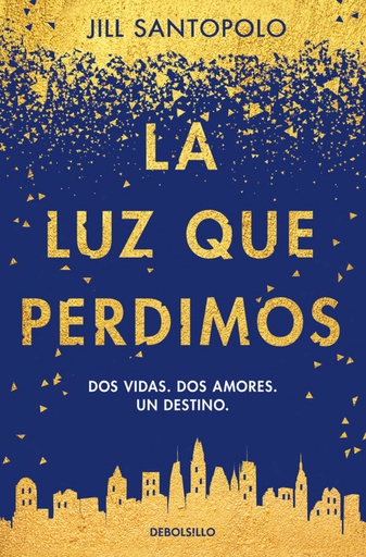 [9788466346962] LA LUZ QUE PERDIMOS