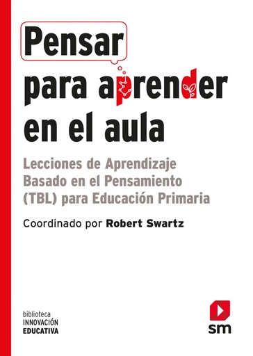 [9788491078937] PENSAR PARA APRENDER EN EL AULA