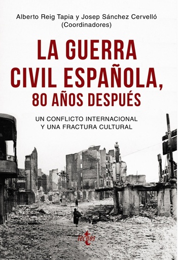 [9788430976096] LA GUERRA CIVIL ESPAÑOLA 80 AÑOS DESPUÉS