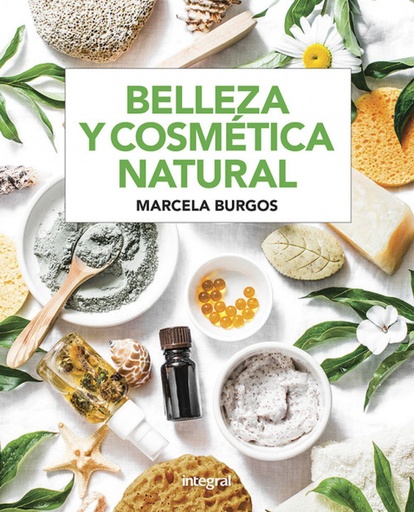 [9788491181682] BELLEZA Y COSMÉTICA NATURAL