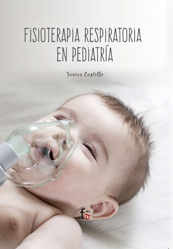 [9788413236711] FISIOTERAPIA RESPIRATORIA EN PEDIATRíA