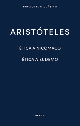 [9788424938918] ETICA A NICOMACO-ETICA A EUDEMO- ARISTOTELES