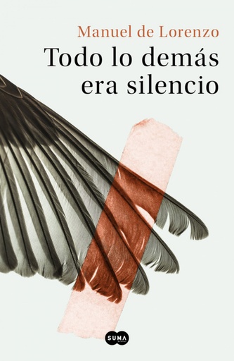 [9788491293422] TODO LO DEMÁS ERA SILENCIO