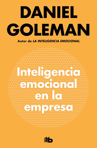 [9788490709214] INTELIGENCIA EMOCIONAL EN LA EMPRESA