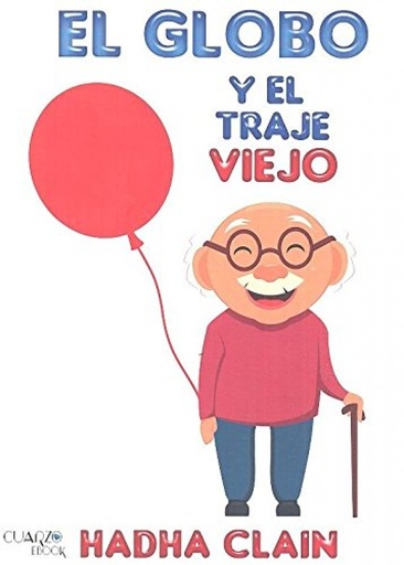 [9788417228644] EL GLOBO Y EL TRAJE VIEJO