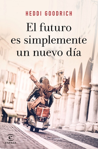 [9788467055672] EL FUTURO ES SIMPLEMENTE UN NUEVO DIA