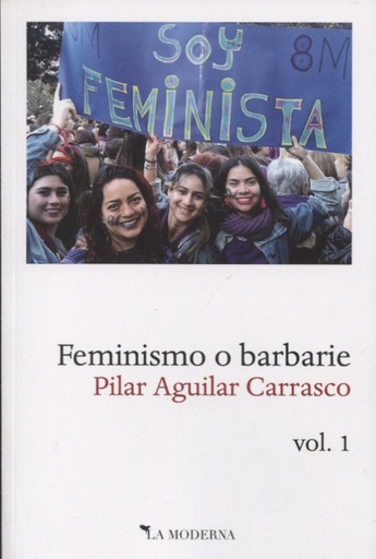 [9788494675775] FEMINISMO O BARBARIE. VOL.1