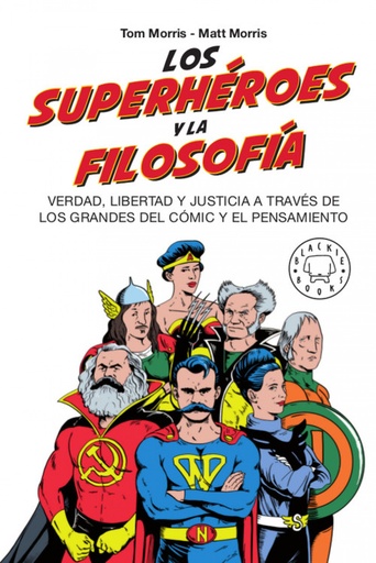 [9788417552381] LOS SUPERHÉROES Y LA FILOSOFÍA