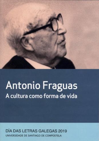 [9788417595135] ANTONIO FRAGUAS. A CULTURA COMO FORMA DE VIDA