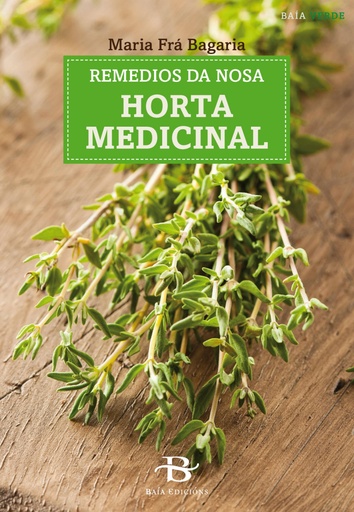 [9788499953168] REMEDIOS DA NOSA HORTA MEDICINAL