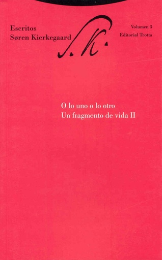 [9788481648089] O LO UNO O LO OTRO. UN FRAGMENTO DE VIDA II