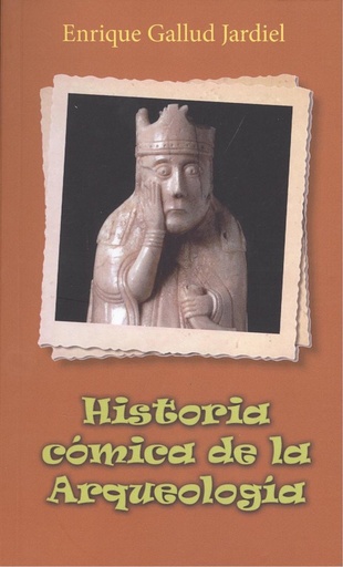 [9788494914553] HISTÓRIA CÓMICA DE LA ARQUEOLOGÍA