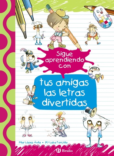 [9788469624166] SIGUE APRENDIENDO CON TUS AMIGAS LAS LETRAS DIVERTIDAS