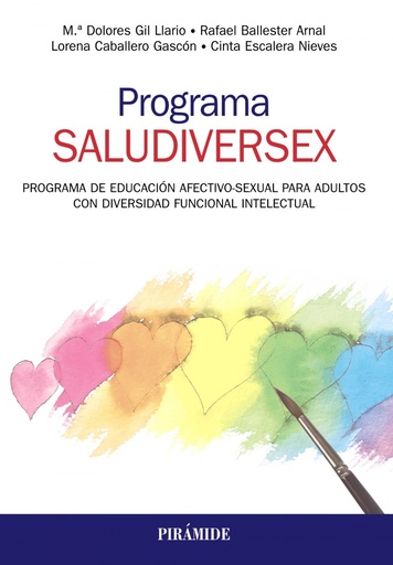 [9788436841183] PROGRAMA SALUDIVERSEX. PROGRAMA DE EDUCACIÓN AFECTIVO-SEXUAL PARA ADULTOS CON DIVERSIDAD FUNCINAL INTELECTUAL