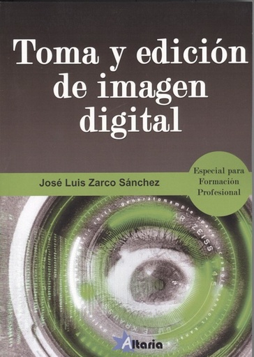 [9788494988134] TOMA Y EDICIÓN DE IMÁGEN DIGITAL