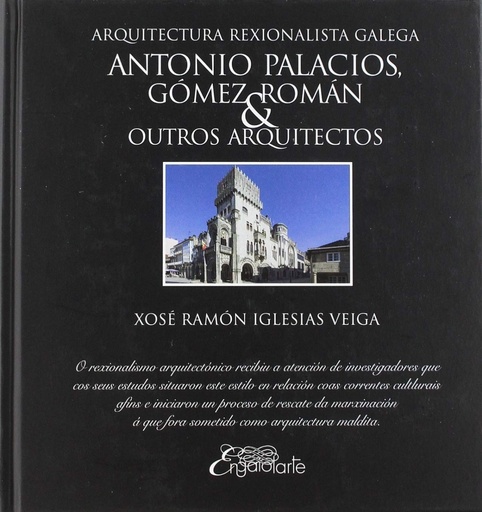 [9788494900716] ARQUITECTURA RECIONALISTA GALEGA