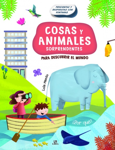 [9788466233767] COSAS Y ANIMALES SORPRENDENTES